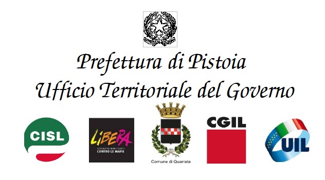 Comunicato stampa congiunto tra  Prefettura di Pistoia, Comune di Quarrata, Libera Pistoia, Cgil, Cisl, Uil